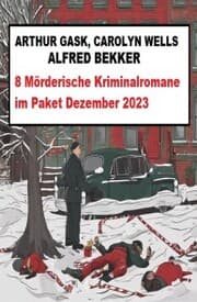 Cover von 8 Mörderische Kriminalromane im Paket Dezember 2023