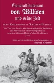Cover von Generallieutenant von Willisen und seine Zeit. Acht Kriegsmonate in Schleswig-Holstein.