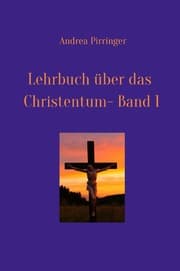 Cover von Lehrbuch über das Christentum - Band 1