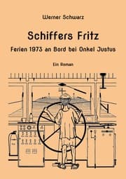 Cover von Schiffers Fritz Ferien 1973 an Bord bei Onkel Justus
