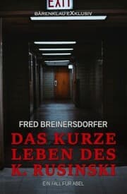 Cover von Das kurze Leben des K. Rusinski - Ein Fall für Abel