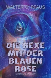 Cover von Die Hexe mit der blauen Rose