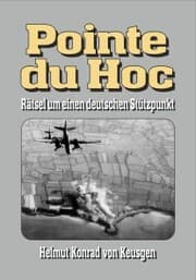 Cover von Pointe du Hoc - Rätsel um einen deutschen Stützpunkt