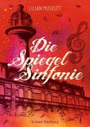 Cover von Die Spiegelsinfonie