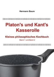 Cover von Platon's und Kant's Kasserolle