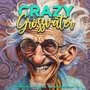 Cover von Crazy Grossväter Malbuch für Erwachsene