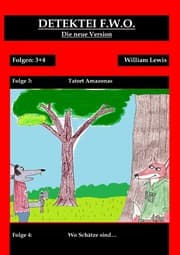 Cover von Detektei F.W.O. Band 2: Tatort Amazonas