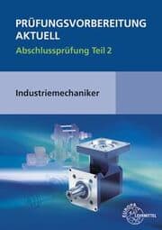 Cover von Prüfungsvorbereitung aktuell - Industriemechaniker/-in