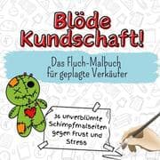 Cover von Blöde Kundschaft!