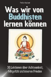 Cover von Was wir von Buddhisten lernen können