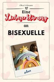Cover von Eine Liebeserklärung an Bisexuelle