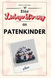 Cover von Eine Liebeserklärung an Patenkinder