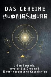 Cover von Das geheime Ludwigsburg