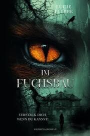 Cover von Im Fuchsbau - Versteck dich, wenn du kannst!