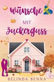 Cover von Wünsche mit Zuckerguss