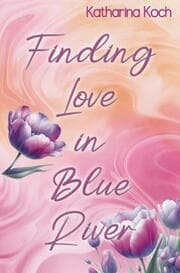 Cover von Finding Love in Blue River