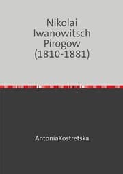 Cover von Nikolai Iwanowitsch Pirogow (1810-1881)