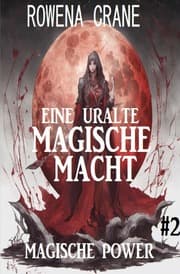 Cover von Eine uralte magische Macht: Magische Power 2