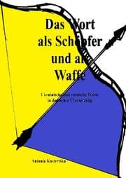 Cover von Das Wort als Schöpfer und als Waffe
