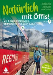 Cover von Natürlich mit Öffis! Die besten Bergtouren ab München mit Bahn und Bus