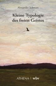 Cover von Kleine Typologie des freien Geistes