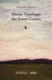Cover von Kleine Typologie des freien Geistes