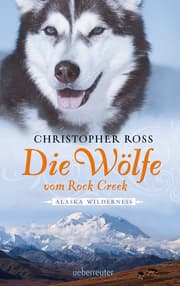 Cover von Alaska Wilderness - Die Wölfe vom Rock Creek (Bd.2)