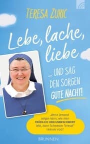 Cover von Lebe, lache, liebe ... und sag den Sorgen Gute Nacht!