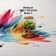 Cover von Malbuch Welt im Glas Band 1