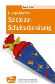 Cover von Die 50 besten Spiele zur Schulvorbereitung - eBook
