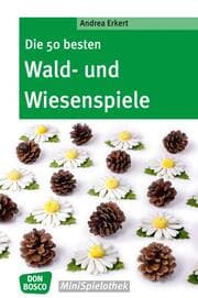 Cover von Die 50 besten Wald- und Wiesenspiele - eBook