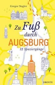 Cover von Zu Fuß durch Augsburg
