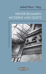 Cover von Walter Benjamin: Moderne und Gesetz
