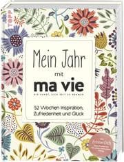 Cover von Mein Jahr mit ma vie - Die Kunst, sich Zeit zu nehmen
