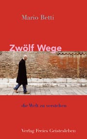 Cover von Zwölf Wege, die Welt zu verstehen