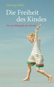 Cover von Die Freiheit des Kindes