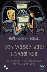 Cover von Das vergessene Experiment