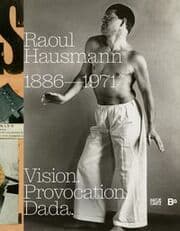 Cover von Raoul Hausmann (1886-1971). Vision. Provocation. Dada.