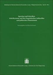 Cover von Sprechen und Schreiben - Schriftsysteme und ihre linguistischen, kulturellen und politischen Dimensionen