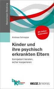Cover von Kinder und ihre psychisch erkrankten Eltern