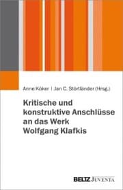 Cover von Kritische und konstruktive Anschlüsse an das Werk Wolfgang Klafkis