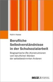 Cover von Berufliche Selbstverständnisse in der Schulsozialarbeit