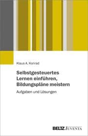 Cover von Selbstgesteuertes Lernen einführen, Bildungspläne meistern