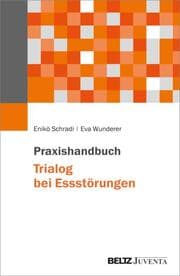 Cover von Praxishandbuch Trialog bei Essstörungen
