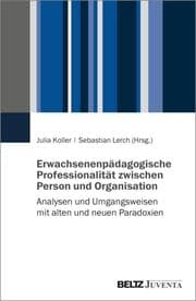 Cover von Erwachsenenpädagogische Professionalität zwischen Person und Organisation