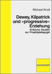 Cover von Dewey, Kilpatrick und 'progressive' Erziehung