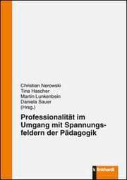 Cover von Professionalität im Umgang mit Spannungsfeldern der Pädagogik