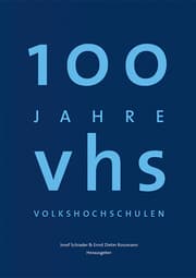 Cover von 100 Jahre vhs - Volkshochschulen