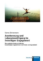 Cover von Anerkennung und Lebensbewältigung im freiwilligen Engagement.