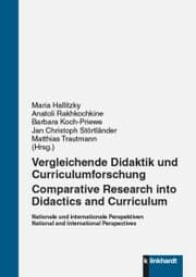 Cover von Vergleichende Didaktik und Curriculumforschung - Comparative Research into Didactics and Curriculum
